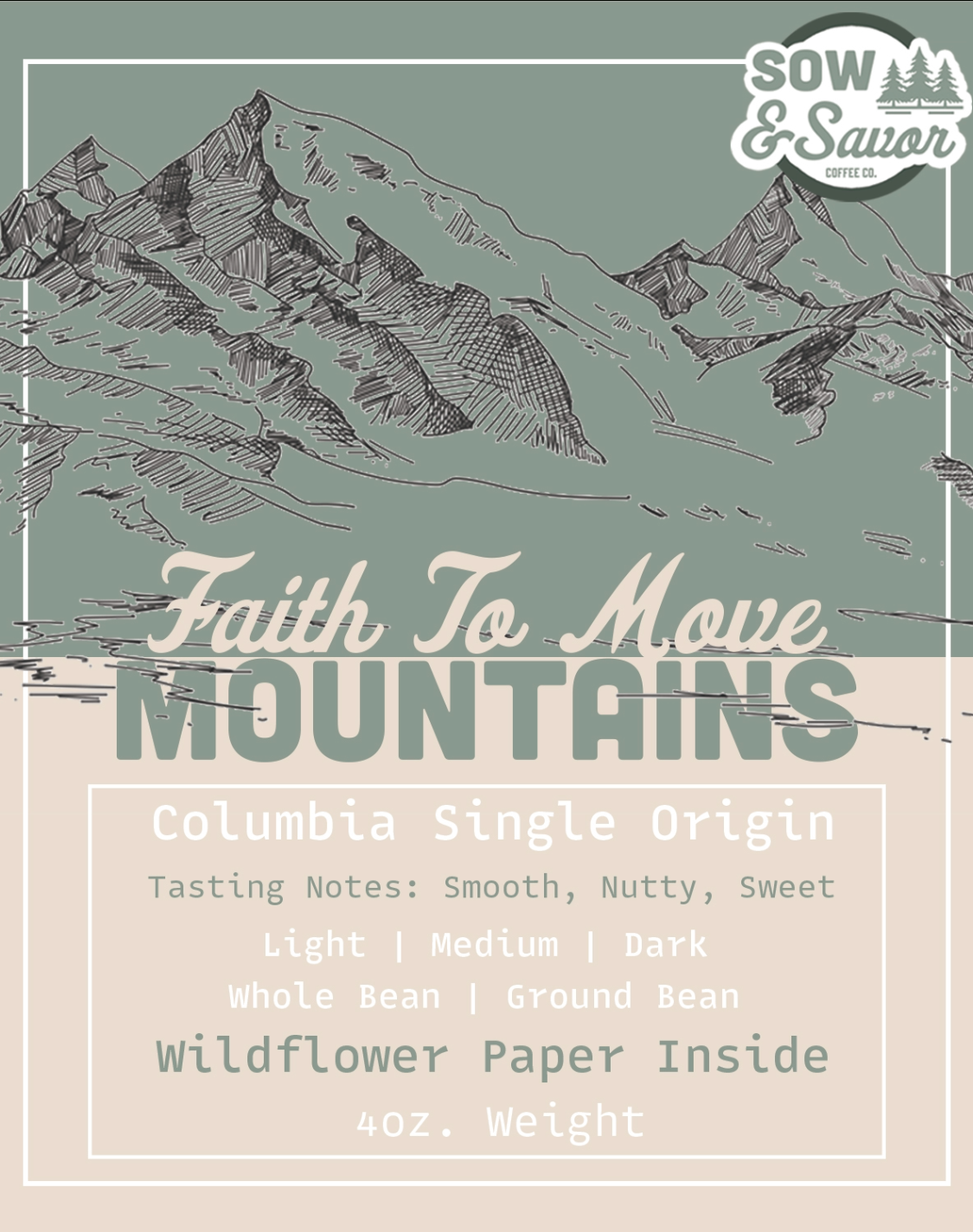 Faith To Move Mountains - Sow & Savor Coffee Colombian Roast 12oz
