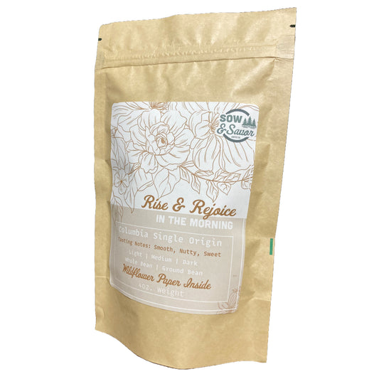 Rise And Rejoice - Sow & Savor Coffee Colombian Roast 12oz